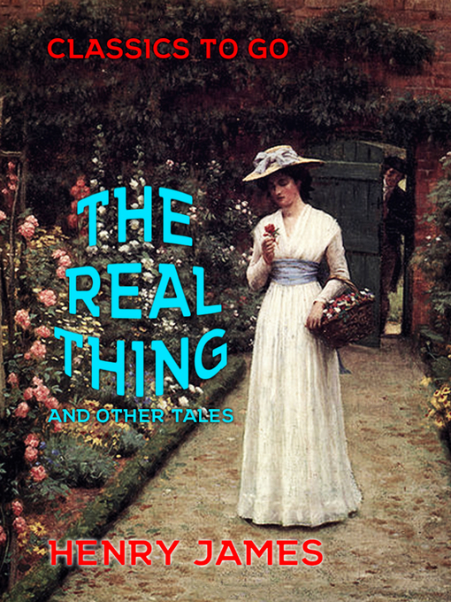 Title details for The Real Thing and Other Tales by Henry James - Available